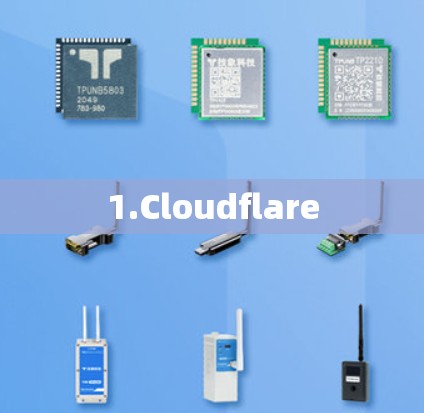 1.Cloudflare