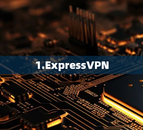 1.ExpressVPN