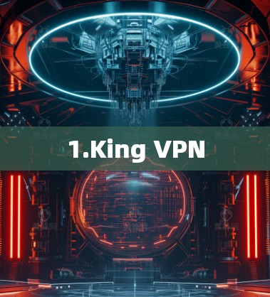 1.King VPN