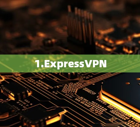 1.ExpressVPN