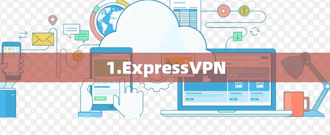 1.ExpressVPN