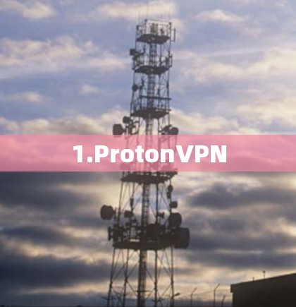 1.ProtonVPN