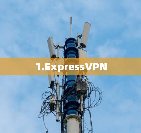 1.ExpressVPN