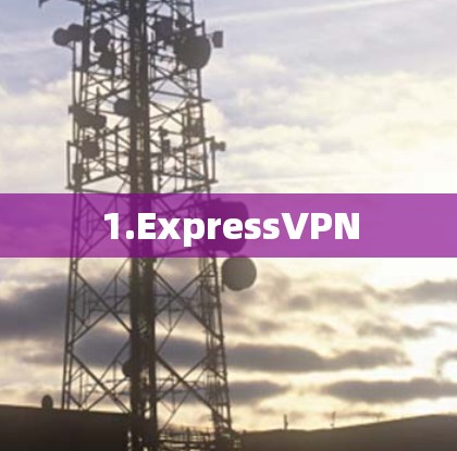 1.ExpressVPN